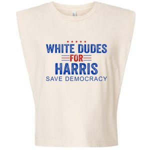 White Dudes For Harris Kamala Harris 2024 47th President Garment-Dyed Women's Muscle Tee