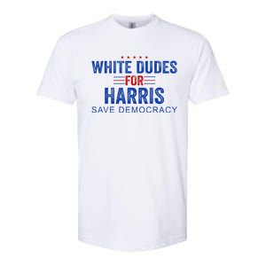 White Dudes For Harris Kamala Harris 2024 47th President Softstyle CVC T-Shirt