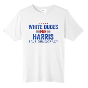 White Dudes For Harris Kamala Harris 2024 47th President Tall Fusion ChromaSoft Performance T-Shirt