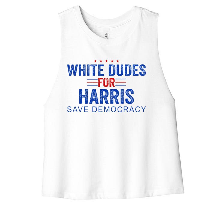 White Dudes For Harris Kamala Harris 2024 47th President Women's Racerback Cropped Tank