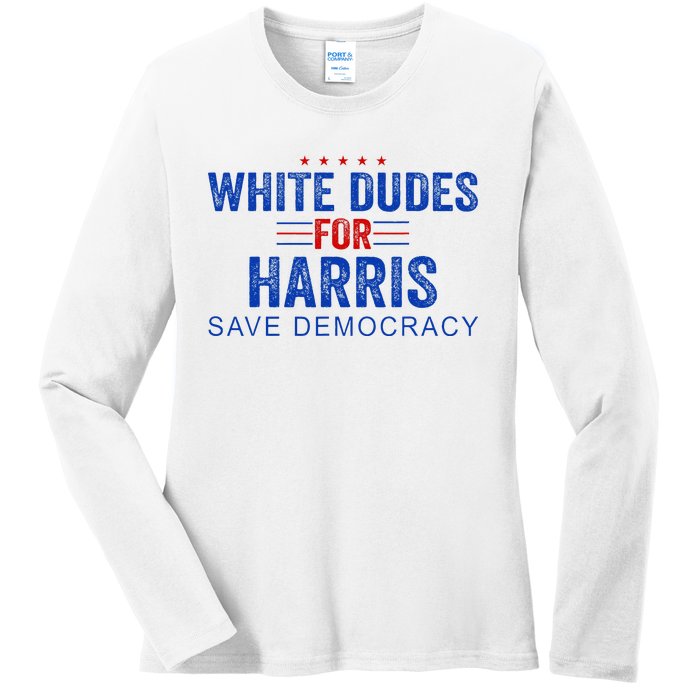 White Dudes For Harris Kamala Harris 2024 47th President Ladies Long Sleeve Shirt