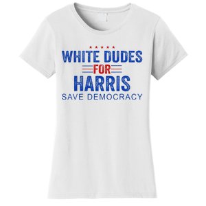 White Dudes For Harris Kamala Harris 2024 47th President Women's T-Shirt