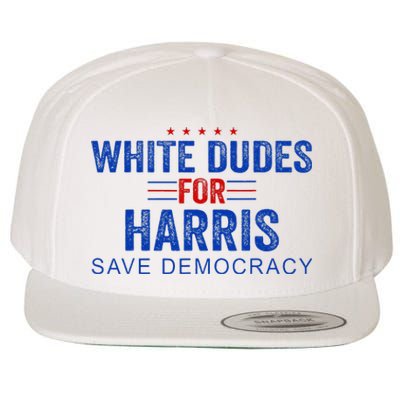 White Dudes For Harris Kamala Harris 2024 47th President Wool Snapback Cap