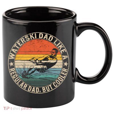 Waterski Dad Fathers Day Ski Lover Dad Water Skiing Rider Gift 11oz C Handle Ceramic Mug