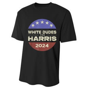 White Dudes For Harris 2024 Performance Sprint T-Shirt