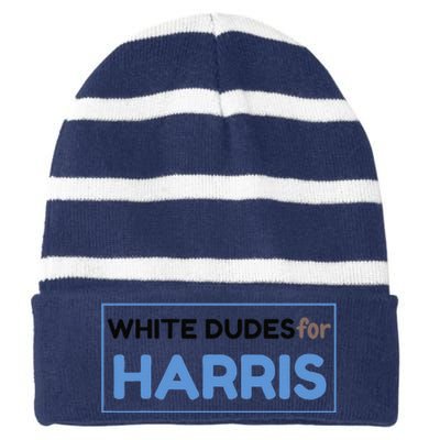 White Dudes For Kamala Harris 2024 President Striped Beanie with Solid Band