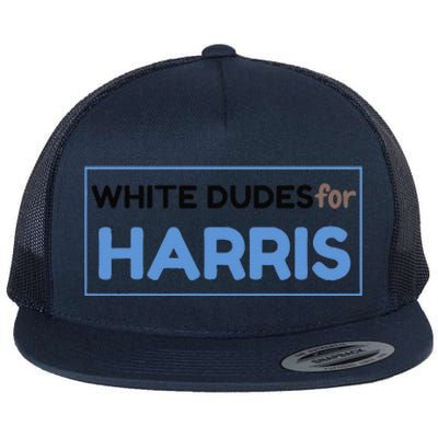 White Dudes For Kamala Harris 2024 President Flat Bill Trucker Hat