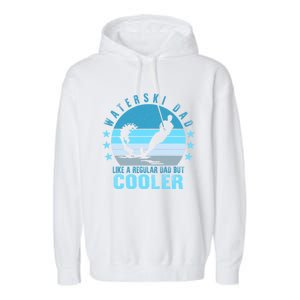 Waterski Dad Fathers Day Ski Lover Dad Water Skiing Rider Cute Gift Garment-Dyed Fleece Hoodie