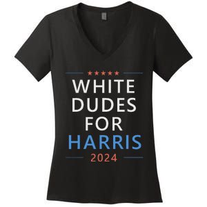 White Dudes For Harris 2024 Kamala Harris For President Women's V-Neck T-Shirt