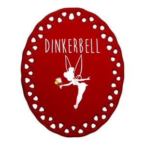 Womens Dinkerbell Funny Pickleball Ceramic Oval Ornament