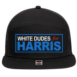 White Dudes For Kamala Harris 7 Panel Mesh Trucker Snapback Hat