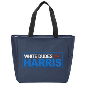 White Dudes For Kamala Harris Zip Tote Bag