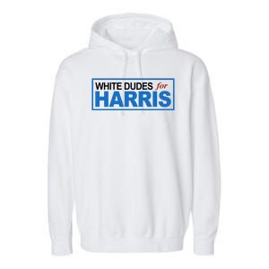 White Dudes For Kamala Harris Garment-Dyed Fleece Hoodie