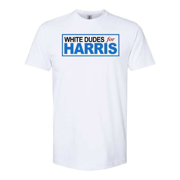 White Dudes For Kamala Harris Softstyle CVC T-Shirt