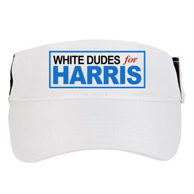 White Dudes For Kamala Harris Adult Drive Performance Visor