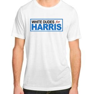 White Dudes For Kamala Harris Adult ChromaSoft Performance T-Shirt