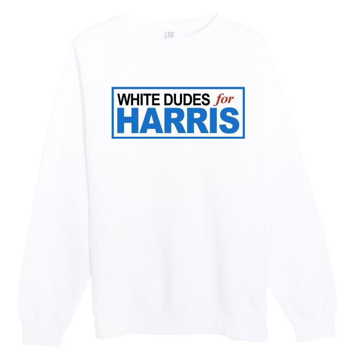 White Dudes For Kamala Harris Premium Crewneck Sweatshirt