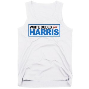 White Dudes For Kamala Harris Tank Top