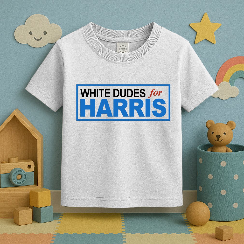 White Dudes For Kamala Harris Toddler T-Shirt
