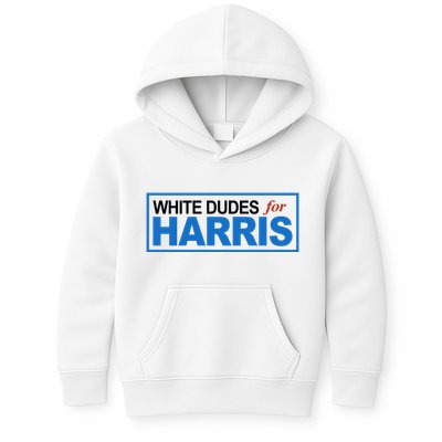 White Dudes For Kamala Harris Kids Hoodie