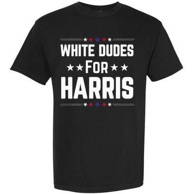 White Dudes For Kamala Harris Garment-Dyed Heavyweight T-Shirt