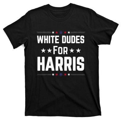 White Dudes For Kamala Harris T-Shirt