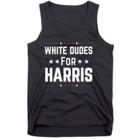 White Dudes For Kamala Harris Tank Top