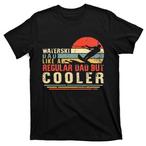 Waterski Dad Fathers Day Ski Lover Dad Water Skiing Rider T-Shirt