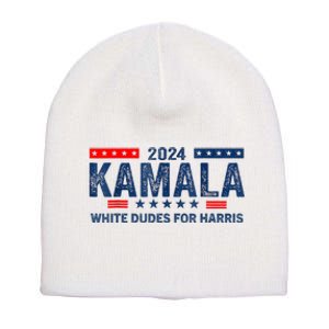 White Dudes For Kamala Harris 2024 For President Election Short Acrylic Beanie