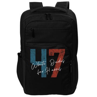 White Dudes For Harris Kamala Harris 2024 47th President Impact Tech Backpack