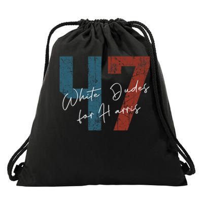 White Dudes For Harris Kamala Harris 2024 47th President Drawstring Bag