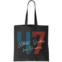 White Dudes For Harris Kamala Harris 2024 47th President Tote Bag