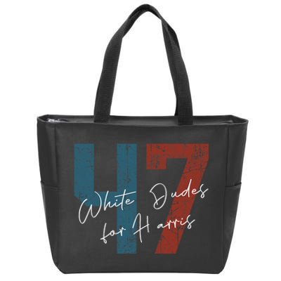 White Dudes For Harris Kamala Harris 2024 47th President Zip Tote Bag