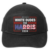 White Dudes For Harris 2024 7-Panel Snapback Hat