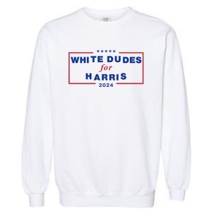 White Dudes For Harris 2024 Garment-Dyed Sweatshirt