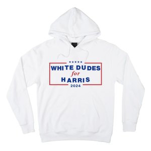 White Dudes For Harris 2024 Hoodie