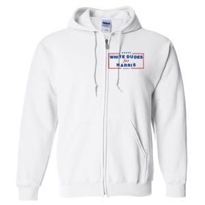 White Dudes For Harris 2024 Full Zip Hoodie