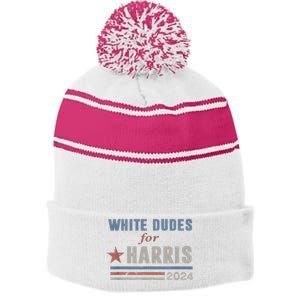 White Dudes For Kamala Harris 2024 47th President Stripe Pom Pom Beanie