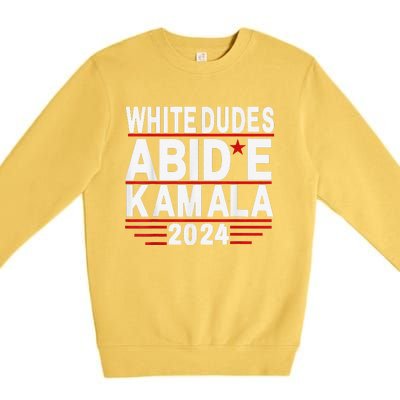 White Dudes For Trump Kamala Harris 2024 Support Premium Crewneck Sweatshirt