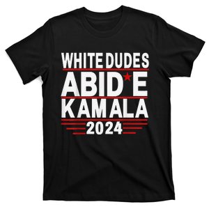 White Dudes For Trump Kamala Harris 2024 Support T-Shirt