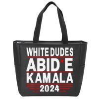 White Dudes For Trump Kamala Harris 2024 Support Zip Tote Bag