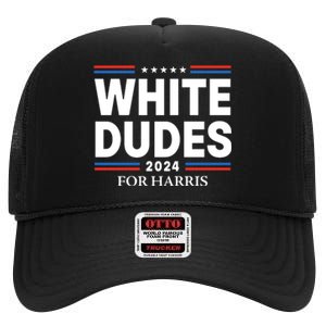 White Dudes For Harris 2024 High Crown Mesh Back Trucker Hat