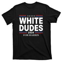 White Dudes For Harris 2024 T-Shirt