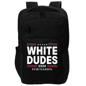 White Dudes For Harris 2024 Impact Tech Backpack