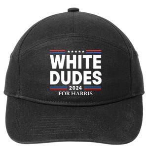 White Dudes For Harris 2024 7-Panel Snapback Hat