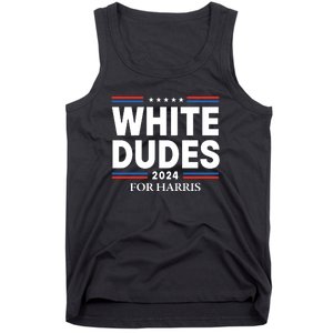 White Dudes For Harris 2024 Tank Top