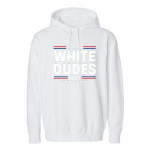 White Dudes For Harris 2024 Garment-Dyed Fleece Hoodie