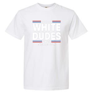 White Dudes For Harris 2024 Garment-Dyed Heavyweight T-Shirt