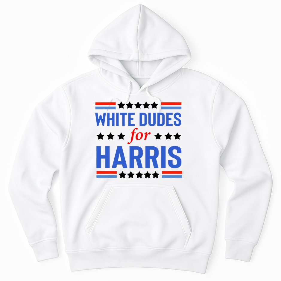 White Dudes For Kamala Harris Hoodie