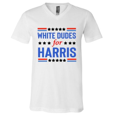 White Dudes For Kamala Harris V-Neck T-Shirt